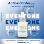EvenTone_36_5_11zon Eventone Suero Facial: hidratación y firmeza natural para tu piel